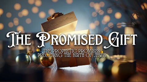 The Promised Gift